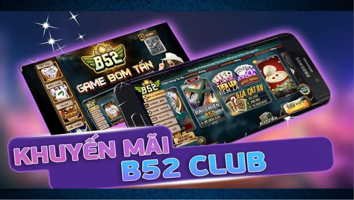 Khuyến Mãi B52 Club: Đẳng Cấp Game Cá Cược Hàng Đầu Châu Á